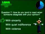 "Question 7: How do you tend to react when someone disagrees with your opinion?" The options are With sincerity, With quiet indifference, and With violence, and the cursor is selecting With sincerity.